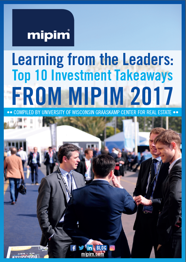 TOP 10 Investment Takeaways from MIPIM 2017
